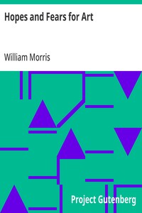 Cover of Hopes and Fears for Art by William Morris