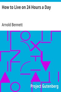 Cover of How to Live on 24 Hours a Day by Arnold Bennett