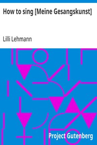 Cover of How to sing [Meine Gesangskunst] by Lilli Lehmann