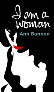 Cover of I am a woman by Ann Bannon