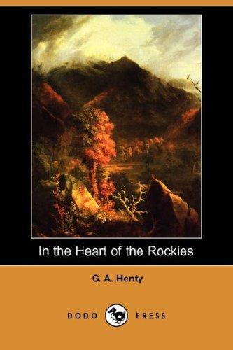 Cover of In the Heart of the Rockies: A Story of Adventure in Colorado