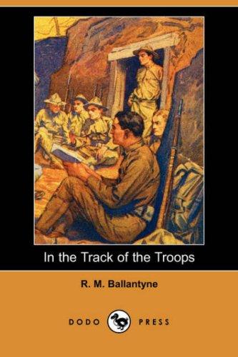 Cover of In the Track of the Troops