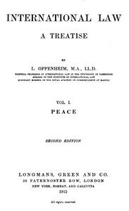 Cover of International Law. A Treatise. Volume 1 (of 2): Peace. Second Edition by L. (Lassa) Oppenheim
