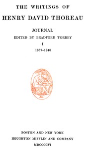 Cover of Journal 01, 1837-1846: The Writings of Henry David Thoreau, Volume 07 (of 20) by Henry David Thoreau