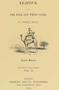 Cover of Khartoum, and the Blue and White Niles, Vol. 2 (of 2) by George Melly