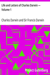 Cover of Life and Letters of Charles Darwin — Volume 1 by Charles Darwin