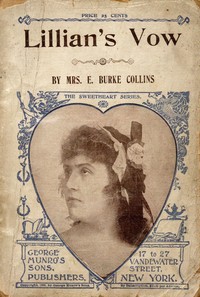 Cover of Lillian's vow : $b or, The mystery of Raleigh House by E. Burke, Mrs. Collins