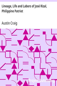 Cover of Lineage, Life and Labors of José Rizal, Philippine Patriot by Austin Craig