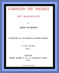 Cover of Lorenzo de' Medici, the Magnificent (vol. 1 of 2) by Alfred von Reumont