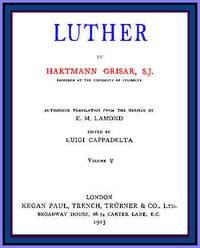 Cover of Luther, vol. 5 of 6 by Hartmann Grisar