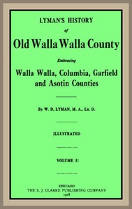 Cover of Lyman's History of old Walla Walla County,  Vol. 2: Embracing Walla Walla, Columbia, Garfield and Asotin counties by William Denison Lyman