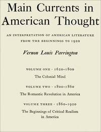 Cover of Main currents in American thought: An interpretation of American literature from the beginnings to 1920 by Vernon Louis Parrington