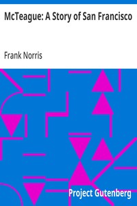 Cover of McTeague: A Story of San Francisco by Frank Norris