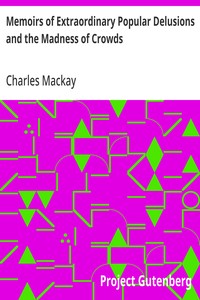 Cover of Memoirs of Extraordinary Popular Delusions and the Madness of Crowds by Charles Mackay