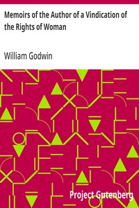 Cover of Memoirs of the Author of a Vindication of the Rights of Woman by William Godwin