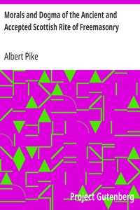 Cover of Morals and Dogma of the Ancient and Accepted Scottish Rite of Freemasonry by Albert Pike
