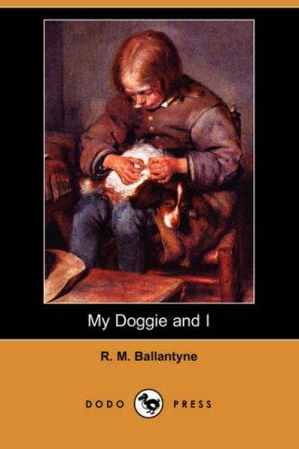 Cover of My Doggie and I