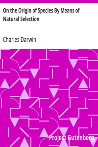 Cover of On the Origin of Species By Means of Natural Selection: Or, the Preservation of Favoured Races in the Struggle for Life by Charles Darwin