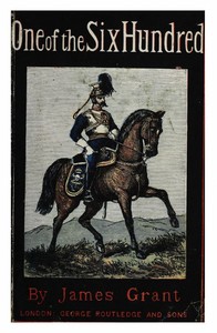 Cover of One of the Six Hundred: A Novel by James Grant