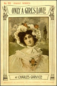 Cover of Only a girl's love by Charles Garvice