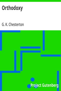 Cover of Orthodoxy by G. K. (Gilbert Keith) Chesterton
