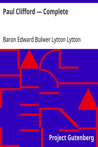 Cover of Paul Clifford — Complete by Edward Bulwer Lytton, Baron Lytton
