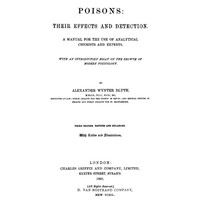 Cover of Poisons, Their Effects and Detection: A Manual for the Use of Analytical Chemists and Experts by Alexander Wynter Blyth