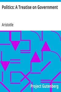 Cover of Politics: A Treatise on Government by Aristotle