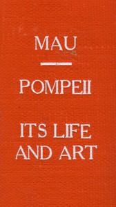 Cover of Pompeii, Its Life and Art by August Mau