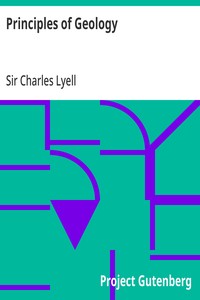 Cover of Principles of Geology: or, The Modern Changes of the Earth and its Inhabitants Considered as Illustrative of Geology by Charles, Sir Lyell