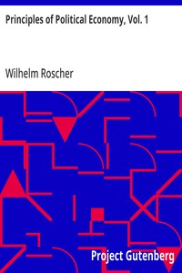 Cover of Principles of Political Economy, Vol. 1 by Wilhelm Roscher