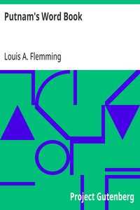 Cover of Putnam's Word Book: A Practical Aid in Expressing Ideas Through the Use of an Exact and Varied Vocabulary by Louis A. (Louis Andrew) Flemming