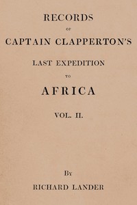 Cover of Records of Captain Clapperton's last expedition to Africa, Vol. 2 (of 2) by Richard Lander
