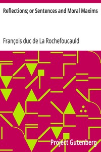 Cover of Reflections; or Sentences and Moral Maxims by François duc de La Rochefoucauld