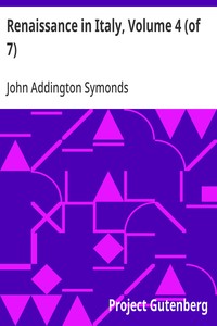 Cover of Renaissance in Italy, Volume 4 (of 7): Italian Literature, Part 1 by John Addington Symonds