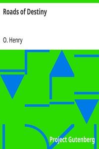 Cover of Roads of Destiny by O. Henry