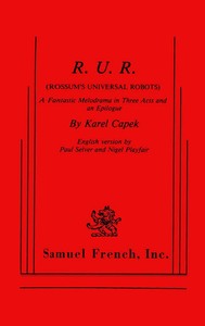 Cover of R.U.R. (Rossum's Universal Robots): A Fantastic Melodrama in Three Acts and an Epilogue by Karel Čapek