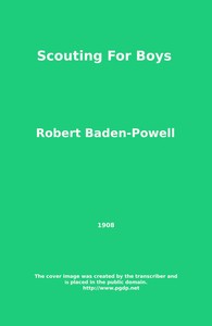 Cover of Scouting for Boys by Robert Stephenson Smyth Baden-Powell, Baron Baden-Powell of Gilwell