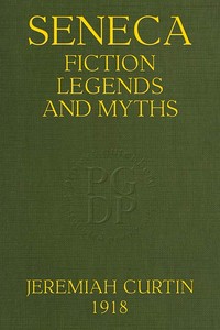 Cover of Seneca Fiction, Legends, and Myths: Thirty-Second Annual Report of the Bureau of American Ethnology; 1910-1911 by Unknown