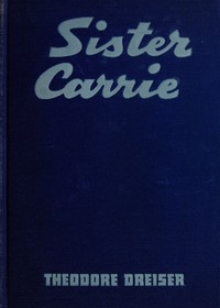 Cover of Sister Carrie: A Novel by Theodore Dreiser