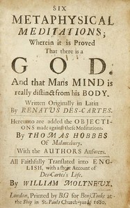 Cover of Six metaphysical meditations: $b Wherein it is proved that there is a God and that mans mind is really distinct from his body by René Descartes