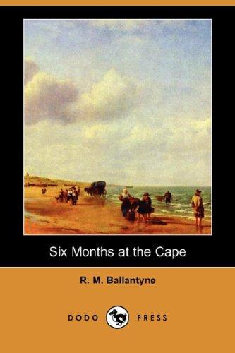 Cover of Six Months at the Cape
