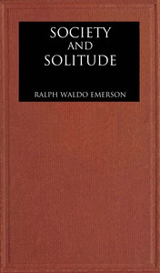 Cover of Society and solitude: Twelve chapters by Ralph Waldo Emerson