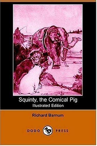 Cover of Squinty the Comical Pig