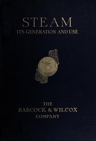 Cover of Steam, Its Generation and Use by Babcock & Wilcox Company
