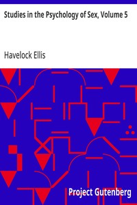 Cover of Studies in the Psychology of Sex, Volume 5: Erotic Symbolism; The Mechanism of Detumescence; The Psychic State in Pregnancy by Havelock Ellis
