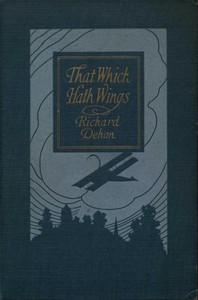 Cover of That Which Hath Wings: A Novel of the Day by Richard Dehan