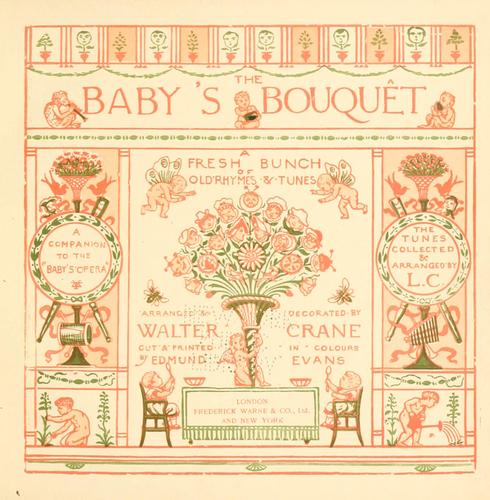Cover of The Baby's Bouquet: A Fresh Bunch of Rhymes and Tunes