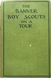 Cover of The Banner Boy Scouts on a Tour; or, The Mystery of Rattlesnake Mountain