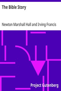 Cover of The Bible Story by Newton Marshall Hall